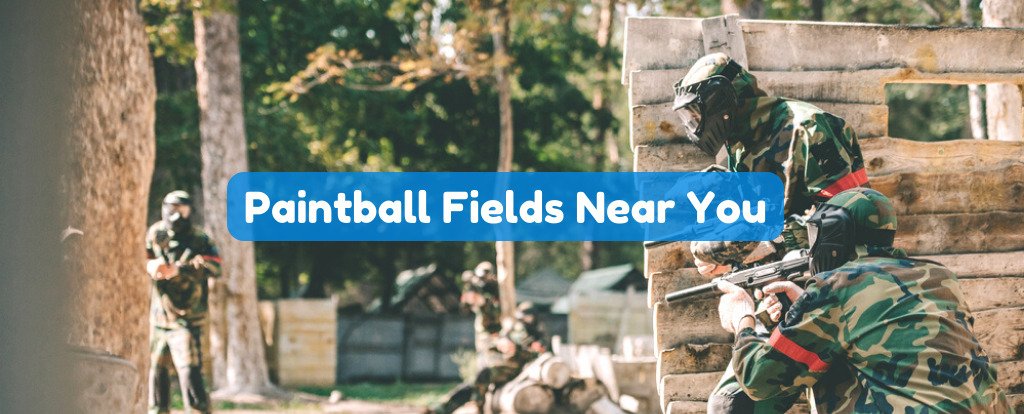 Places To Play Paintball Near Me Best Paintball Fields   Paintball Field Featured Image 